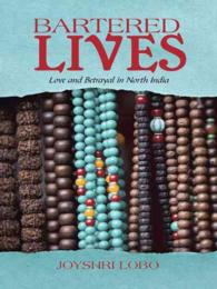 Bartered Lives : Love and Betrayal in North India