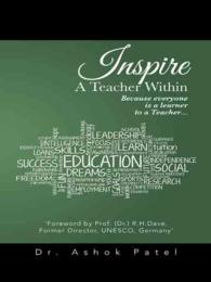 Inspire a Teacher within : Because Everyone Is a Learner to a Teacher...