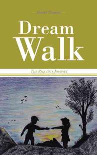 Dream Walk : The Requisite Journey