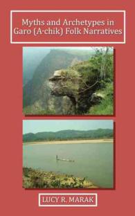 Myths and Archetypes in Garo (A∙chik) Folk Narratives