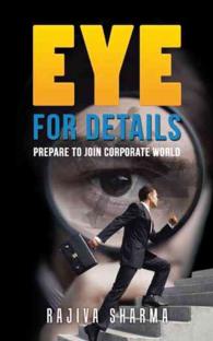 Eye for Details : Prepare to Join Corporate World （Reprint）