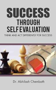 Success Through Self Evaluation: Think and Act Differently for Success