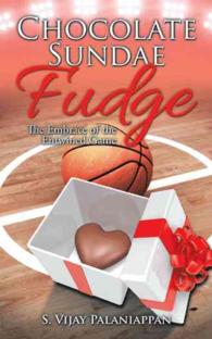 Chocolate Sundae Fudge : The Embrace of the Entwined Game