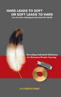 Hard Leads to Soft or Soft Leads to Hard : Decoding Industrial Relations for Business-people Synergy
