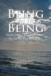 Being in the Being : The Person You Were Born to Bethe Life You Were Born to Live