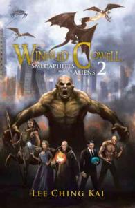 Winfred Cowell, Smedaphites, and the Aliens 2