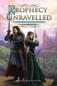Prophecy Unravelled (Prophecy Series)