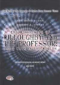 The Whithering of Willoughby and the Professor: Their Ways in the Worlds : The Best of the Comedy-O-Rama Hour, Season 3 (Whithering of Willoughby and the Professor) （Adapted）