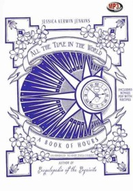 All the Time in the World : A Book of Hours
