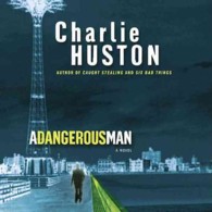 A Dangerous Man Lib/E (Hank Thompson) （Library）