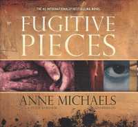 Fugitive Pieces (8-Volume Set) : Library Edition （Unabridged）