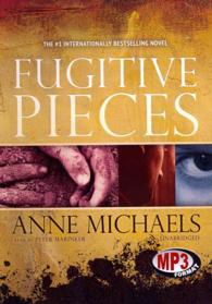 Fugitive Pieces （MP3 UNA）