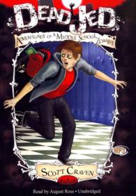 Dead Jed : Adventures of a Middle School Zombie (Adventures of a Middle School Zombie Trilogy)