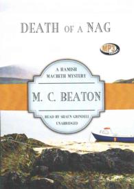 Death of a Nag (Hamish Macbeth Mysteries) （MP3 UNA）