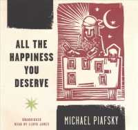 All the Happiness You Deserve Lib/E