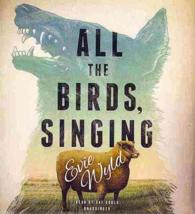 All the Birds, Singing (6-Volume Set) （Unabridged）