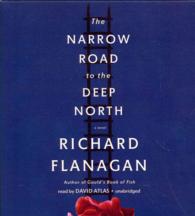 The Narrow Road to the Deep North (12-Volume Set) （Unabridged）
