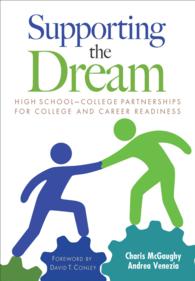Supporting the Dream : High School-College Partnerships for College and Career Readiness