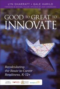 Good to Great to Innovate : Recalculating the Route to Career Readiness, K-12+