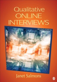 定性オンライン・インタビュー（第２版）<br>Qualitative Online Interviews : Strategies, Design, and Skills （2ND）