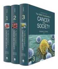 癌と社会百科事典（第２版・全３巻）<br>The SAGE Encyclopedia of Cancer and Society （2ND）