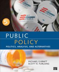 公共政策：政治、分析とオルタナティブ（第５版）<br>Public Policy : Politics, Analysis, and Alternatives （5TH）