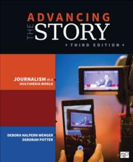 Advancing the Story : Journalism in a Multimedia World （3TH）