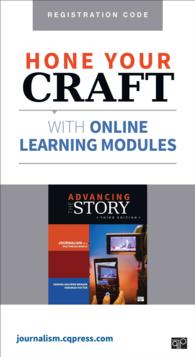 Advancing the Story, Online Learning Modules : Journalism in a Multimedia World （3 PSC STU）