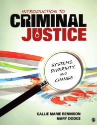 Introduction to Criminal Justice : Systems, Diversity, and Change （PCK PAP/PS）