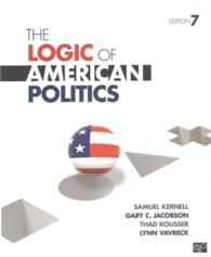 The Logic of American Politics + Principles and Practice of American Politics （7 PCK）