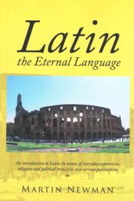 Latin : The Eternal Language （Bilingual）