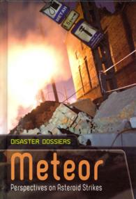 Meteor : Perspectives on Asteroid Strikes (Disaster Dossiers)