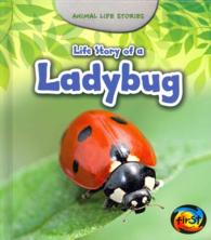 Life Story of a Ladybug (Heinemann First Library)