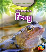 Life Story of a Frog (Heinemann First Library)