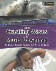 From Crashing Waves to Music Download : An Energy Journey through the World of Sound (Heinemann Infosearch)