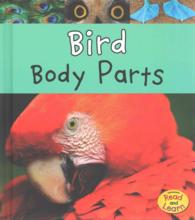 Bird Body Parts (Heinemann Read and Learn)