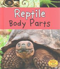 Reptile Body Parts (Heinemann Read and Learn)