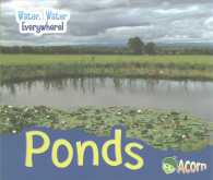 Ponds (Water, Water Everywhere!) （Reprint）