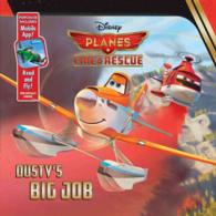 Dusty's Big Job (Planes: Fire & Rescue) （BRDBK/PSC）