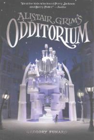 Alistair Grim's Odditorium (Odditorium) （Reprint）