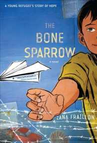 The Bone Sparrow （Reprint）