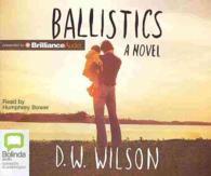 Ballistics (10-Volume Set) （Unabridged）