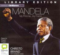 Mandela (6-Volume Set) : My Prisoner, My Friend; Library Edition （Unabridged）