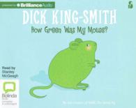 How Green Was My Mouse （Unabridged）