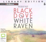 Black Dove, White Raven (9-Volume Set) : Library Edition （Unabridged）