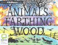 The Animals of Farthing Wood (7-Volume Set) （Unabridged）
