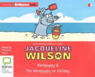 Werepuppy & the Werepuppy on Holiday (3-Volume Set) （Unabridged）