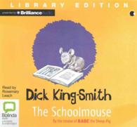 The Schoolmouse (2-Volume Set) : Library Edition （Unabridged）