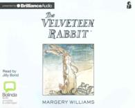 The Velveteen Rabbit （Unabridged）