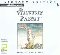 The Velveteen Rabbit : Library Edition （Unabridged）